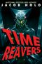 [Time Reavers 01] • Time Reavers